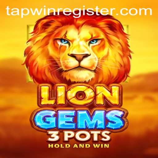 LionGems3pots: Discover the Roar of Adventure with TAPWIN